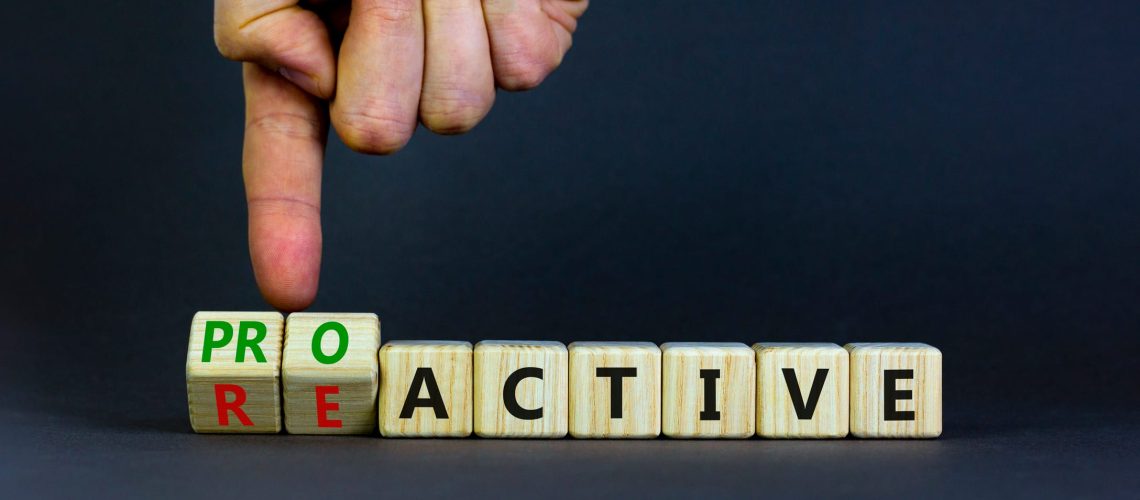 Why a Proactive Approach Is Worth the Investment